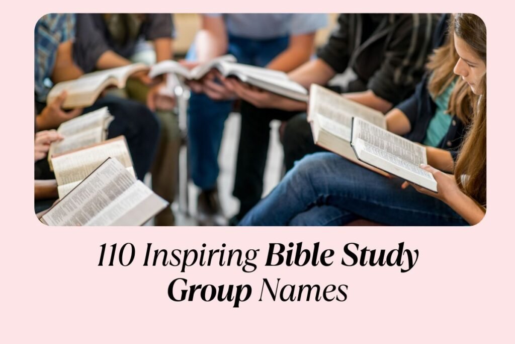 110 Inspiring Bible Study Group Names to Deepen Your Faith and Fellowship