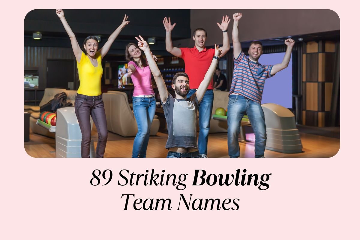 89 Striking Bowling Team Names That Will Bowl Over the Competition