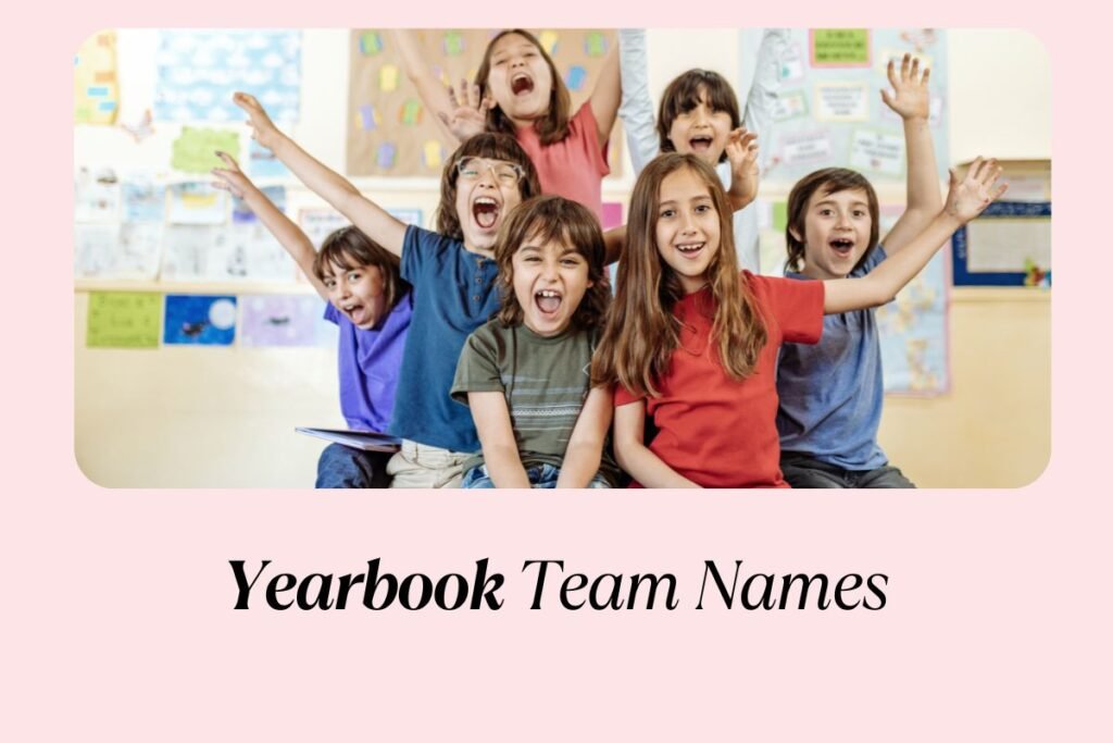 Yearbook Team Names: 120+ Cool & Witty Names For Your Crew